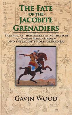 Book cover for The Fate of the Jacobite Grenadiers