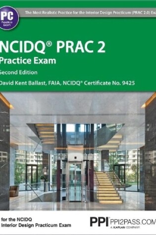Cover of Ppi Ncidq Prac 2 Practice Exam, 2nd Edition - Comprehensive Practice Exam for the Ncdiq Interior Design Practicum Exam