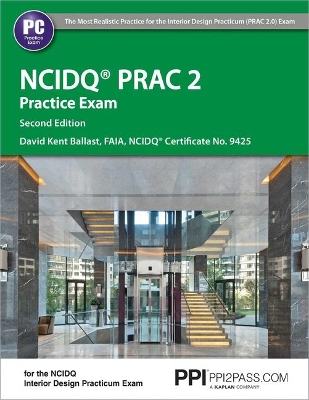Book cover for Ppi Ncidq Prac 2 Practice Exam, 2nd Edition - Comprehensive Practice Exam for the Ncdiq Interior Design Practicum Exam