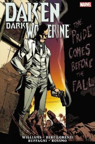 Cover of Daken: Dark Wolverine: The Pride Comes Before The Fall