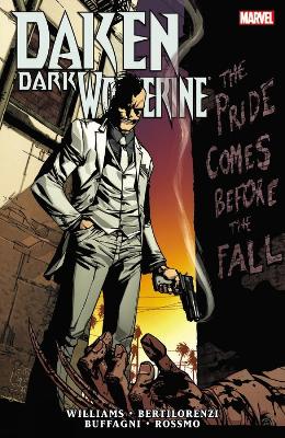 Book cover for Daken: Dark Wolverine: The Pride Comes Before The Fall