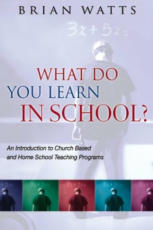 Cover of What Do You Learn in School?