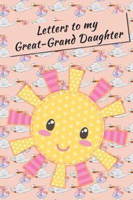 Book cover for Letters to my Great-GrandDaughter