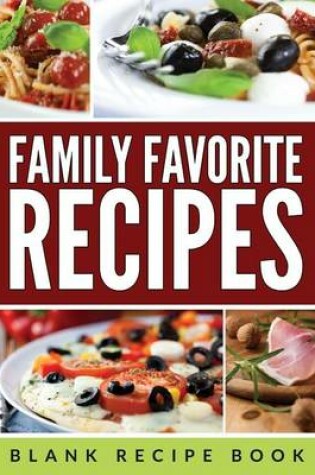 Cover of Family Favorite Recipes