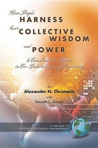 Cover of How People Harness Their Collective Wisdom and Power