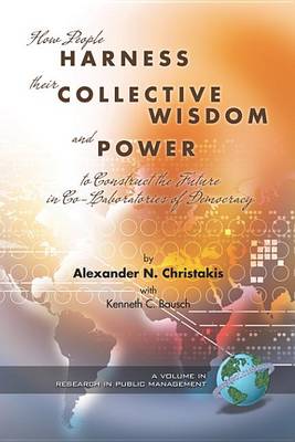 Book cover for How People Harness Their Collective Wisdom and Power