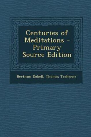 Cover of Centuries of Meditations - Primary Source Edition