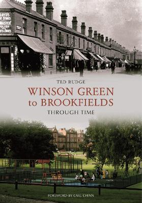 Book cover for Winson Green to Brookfields Through Time
