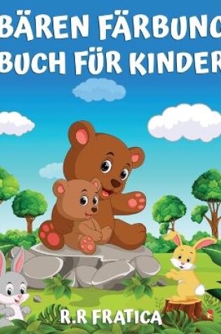 Cover of Bären Färbung Buch für Kinder