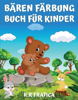 Book cover for Bären Färbung Buch für Kinder