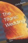 Book cover for The Titanic Wedding