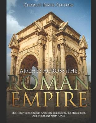 Book cover for Arches across the Roman Empire