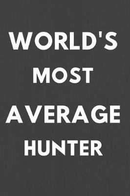 Book cover for World's Most Average Hunter