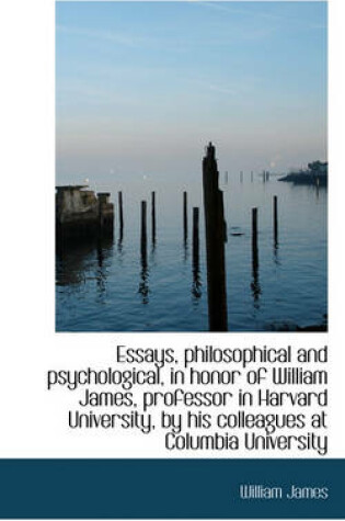 Cover of Essays, Philosophical and Psychological, in Honor of William James, Professor in Harvard University,