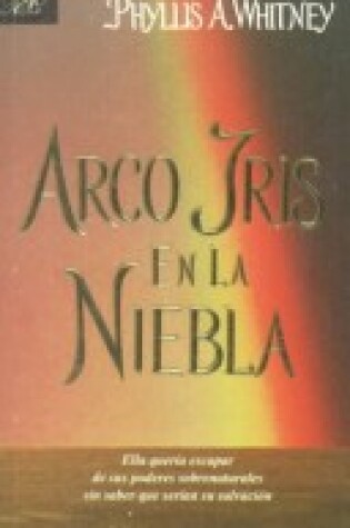 Cover of Arco Iris En La Niebla