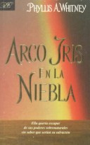 Book cover for Arco Iris En La Niebla