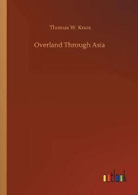 Book cover for Overland Through Asia
