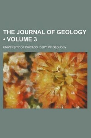 Cover of The Journal of Geology (Volume 3)