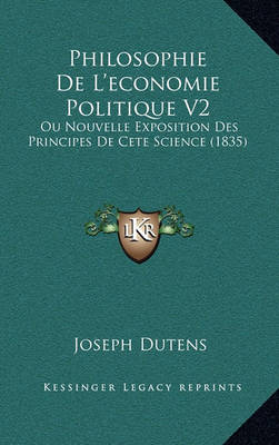 Book cover for Philosophie de L'Economie Politique V2