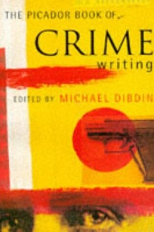 Cover of The Picador Book of Crime Writing