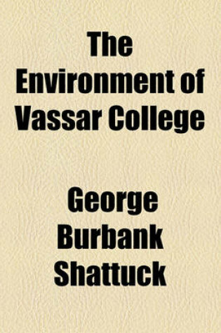 Cover of The Environment of Vassar College