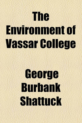 Book cover for The Environment of Vassar College