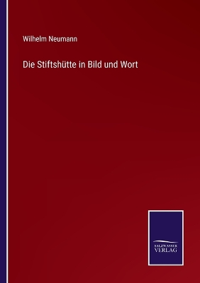 Book cover for Die Stiftshütte in Bild und Wort