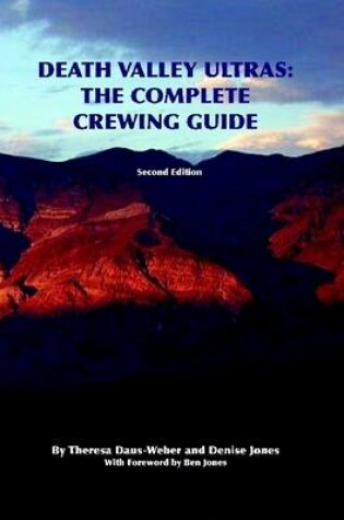 Cover of Death Valley Ultras: The Complete Crewing Guide