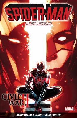 Book cover for Spider-man: Miles Morales Vol. 2: Civil War Ii
