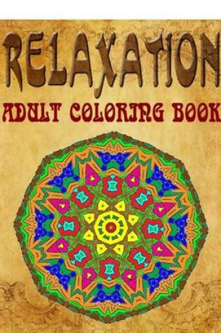 Cover of Relaxation Adult Coloring Book - Vol.5