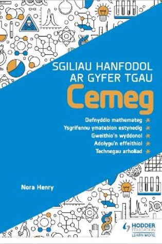 Cover of Sgiliau Hanfodol ar gyfer TGAU Cemeg (Essential Skills for GCSE Chemistry: Welsh-language edition)