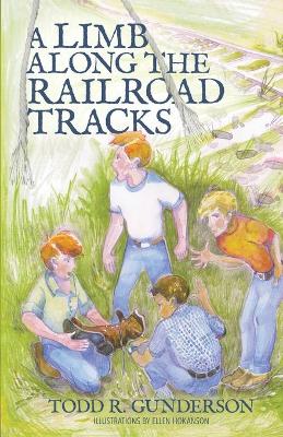 Book cover for A Limb Along the Railroad Tracks