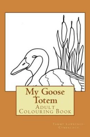 Cover of My Goose Totem