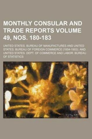 Cover of Monthly Consular and Trade Reports Volume 49, Nos. 180-183