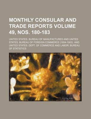 Book cover for Monthly Consular and Trade Reports Volume 49, Nos. 180-183