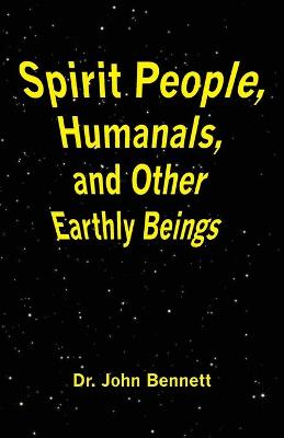 Book cover for Spirit People, Humanals, and Other Earthly Beings