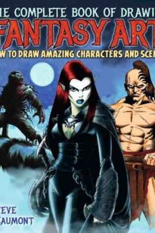 Cover of The Complete Book of Drawing Fantasy Art