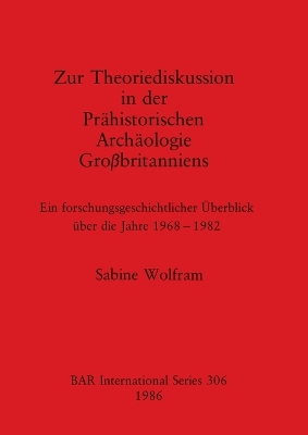 Book cover for Zur Theoriediskussion in der Prahistorischen Archaologie Grossbritanniens