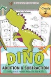 Book cover for Dino Addition and Subtraction Grade 1