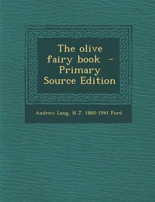 Book cover for The Olive Fairy Book - Primary Source Edition