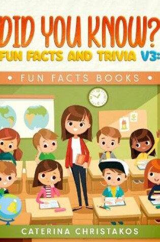 Cover of Did You Know? Fun Facts and Trivia v3