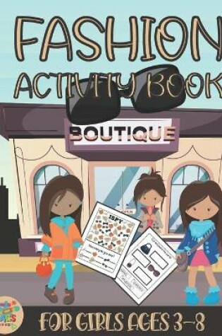 Cover of Fashion activity book for girls ages 3-8