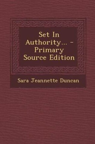 Cover of Set in Authority... - Primary Source Edition