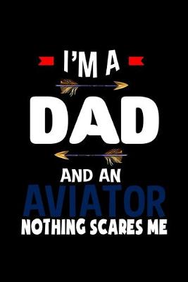 Book cover for I'm a dad and an aviator. Nothing scares me