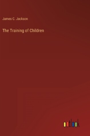 Cover of The Training of Children