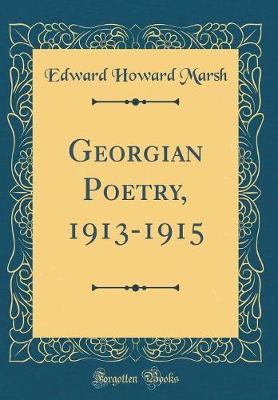 Book cover for Georgian Poetry, 1913-1915 (Classic Reprint)