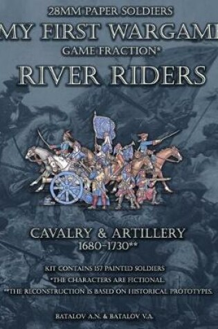 Cover of River Riders. Artillery & Cavalry