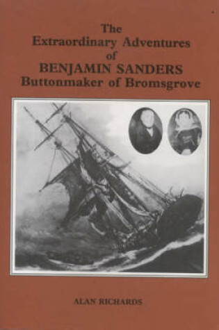 Cover of The Extraordinary Adventures of Benjamin Sanders, Buttonmaker of Bromsgrove