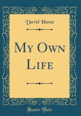 Book cover for My Own Life (Classic Reprint)