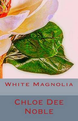 Cover of White Magnolia